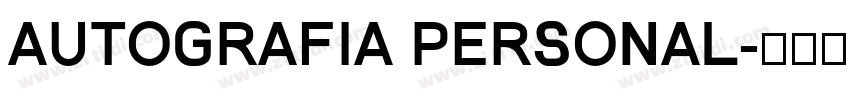 Autografia PERSONAL字体转换